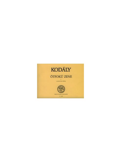 Kodály Zoltán: Ötfokú zene I.-100 magyar népdal
