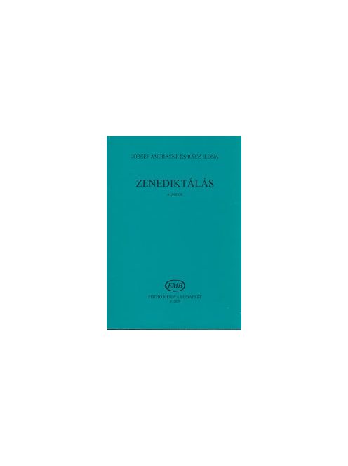 József Andrásné-Rácz Ilona:  Zenediktálás - alsófok