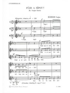 Bárdos Lajos:  Fújd a sípot - gyermekkar