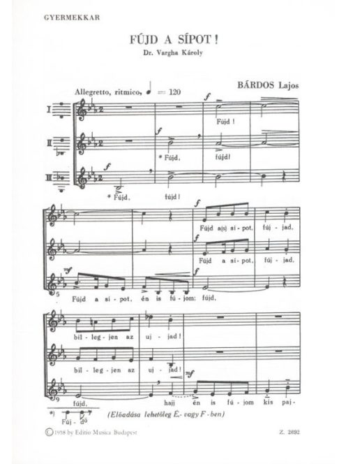 Bárdos Lajos:  Fújd a sípot - gyermekkar