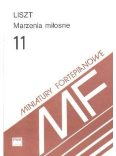 Liszt Ferenc:  Szerelmi álmok - Marzenia milosne