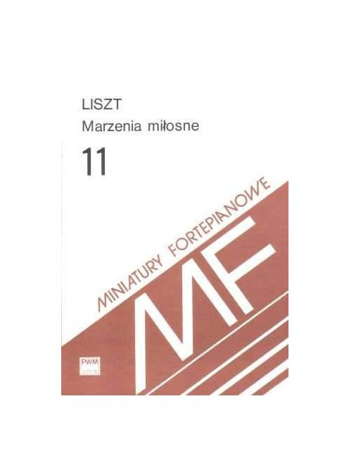 Liszt Ferenc:  Szerelmi álmok - Marzenia milosne