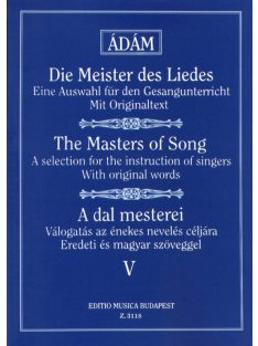   A dal mesterei-V.-Régi olasz, francia, angol és német mesterek dalai  (közép hangra)