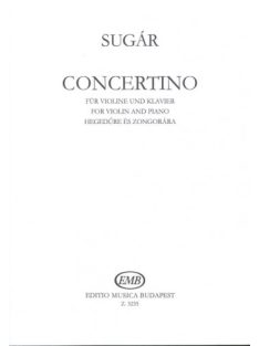 Sugár: Concertino-hegedűre és zongorára