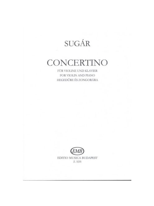 Sugár: Concertino-hegedűre és zongorára