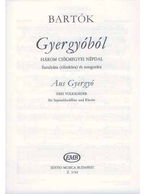 Bartók Béla:  Gyergyóból-Három csíkmegyei népdal furulyára(tilinkóra) és zongorára