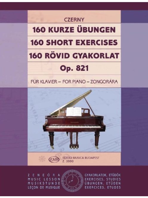 Carl Czerny:  160 rövid gyakorlat Op.821.
