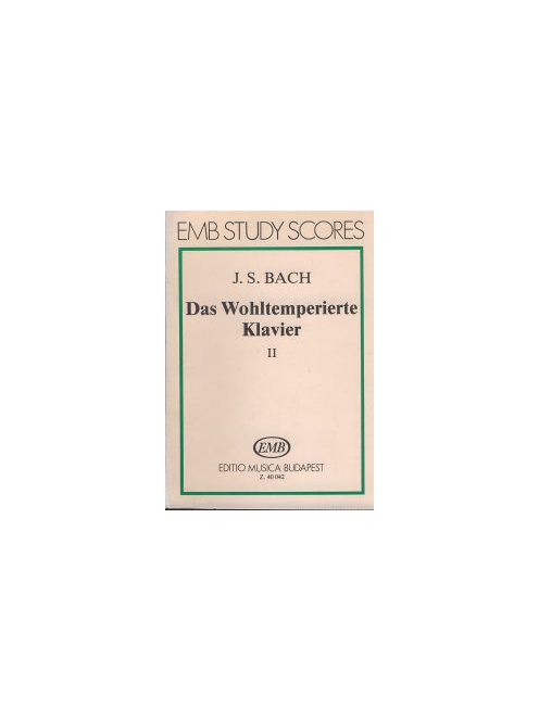 Johann Sebastian Bach:  Das Wohltemperierte Klavier II.