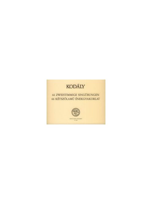 Kodály Zoltán:  66 kétszólamú énekgyakorlat