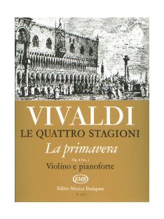Antonio Vivaldi:  Le Quattro Stgioni-La Primavera Op.8 No.1