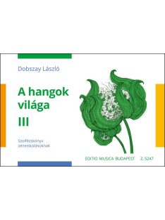 Dobszay László Hangok világa III.