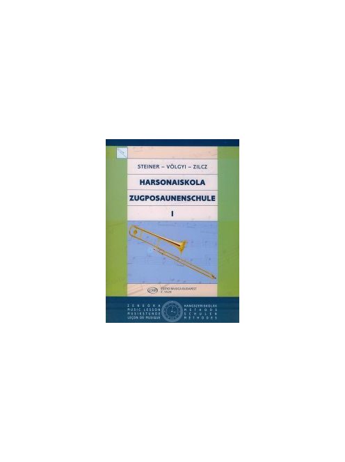 Steiner Ferenc,Völgyi Ernő,Zilcz György:  Harsonaiskola 1