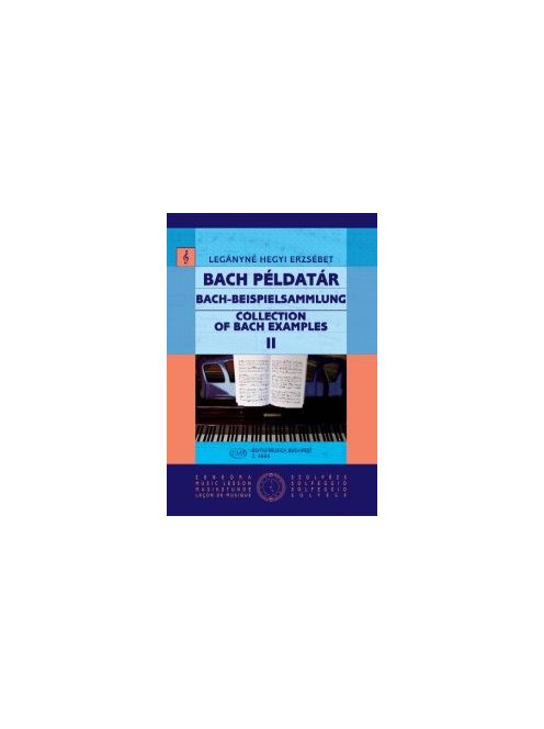 Legányné Hegyi Erzsébet:  Bach példatár 2.-Idézetek J.S.Bach kantátáiból