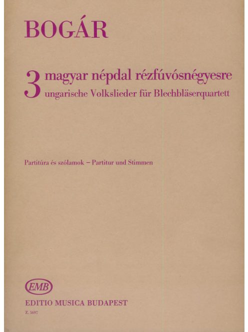 Bogár: Három magyar népdal rézfúvósnégyesre