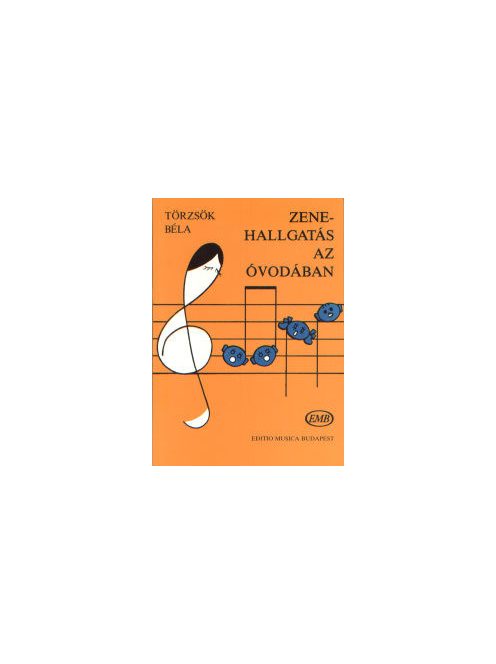 Törzsök Béla:Zenehallgatás az óvodában