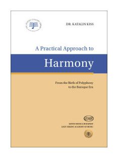 Dr Kiss Katalin: A Practical Approach  to Harmony