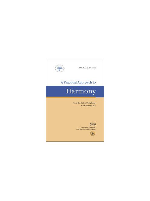 Dr Kiss Katalin: A Practical Approach  to Harmony