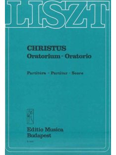 Liszt Ferenc: Christus-Oratórium