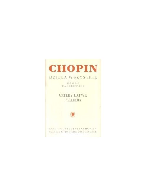 Frédéric Chopin:  Complette Works-Four Easy Preludes