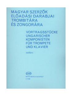   Sződi: Magyar szerzők előadási darabjai trombitára és zongorára