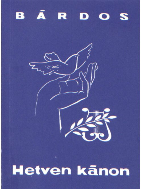 Bárdos Lajos : Hetven kánon