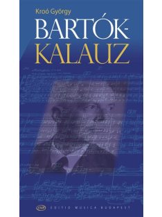 Kroó György: Bartók Kalauz