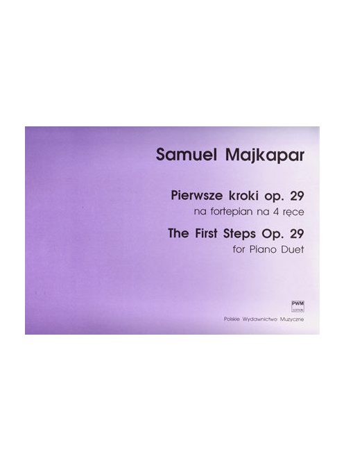 Samuel Majkapar:The First Steps Op. 29. for Piano Duet