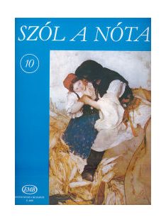 Szól a Nóta:  10 -ének zongorakísérettel