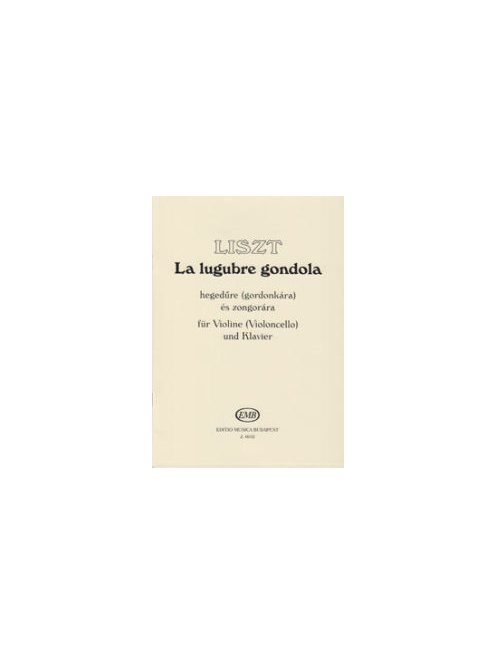 Liszt  Ferenc:  La lugubre gondola