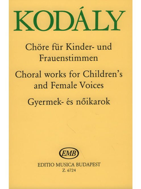 Kodály Zoltán:  Gyermek- és nőikarok