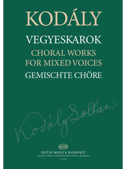 Kodály Zoltán:  Vegyeskarok