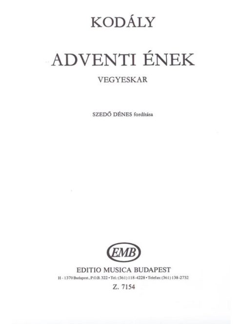 Kodály Zoltán:  Adventi ének (Veni, Veni Emmanuel)