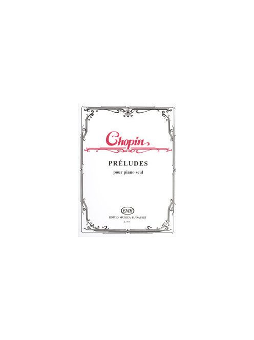 Frédéric  Chopin:  Préludes
