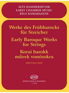   Korai barokk művek vonósokra-triók és kvartettek kontinuóval - partitúra és szólamok