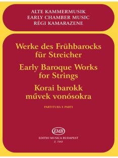   Korai barokk művek vonósokra-triók és kvartettek kontinuóval - partitúra és szólamok