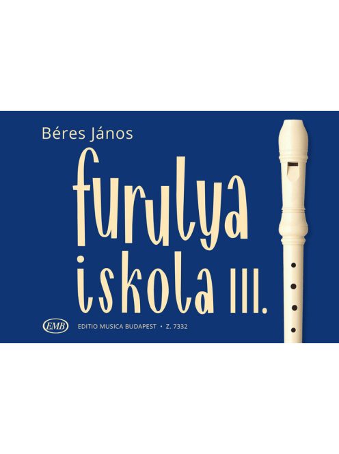 Béres János:  Furulyaiskola 3.