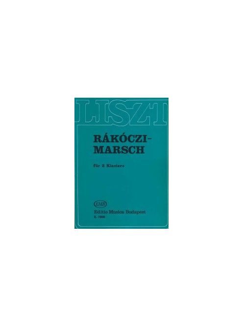 Liszt: Rákóczi induló