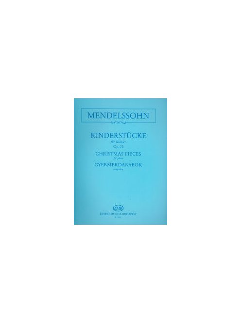 Félix Mendelssohn-Bartholdy:  Gyermekdarabok
