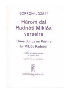 Soproni József:  Három dal Radnóti Miklós verseire