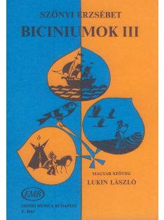   Szőnyi Erzsébet:  Biciniumok III.-ausztrál,japán,amerikai, francia és romániai magyar népdalok