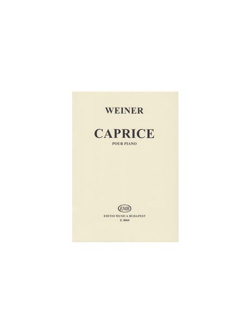 Weiner: Caprice Pour Piano
