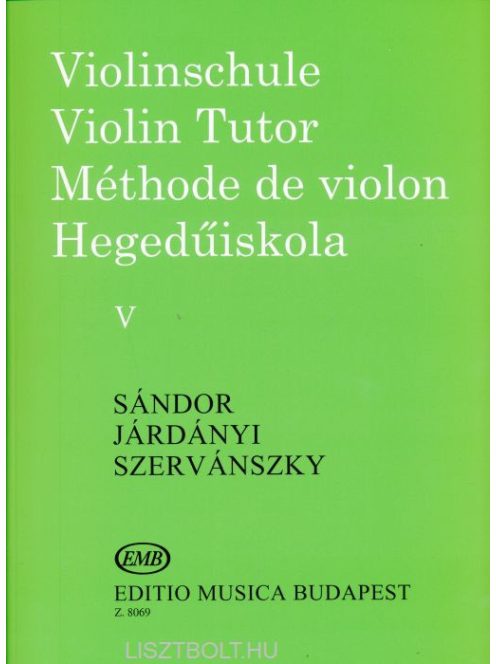 Járdányi Pál,Szervánszky Endre,Sándor Frigyes:   Hegedűiskola 5