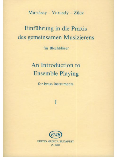 Zilcz György, Máriássy István, Varasdy Frigyes: An Introduction to Ens. Playing for brass instr.1