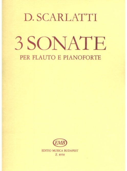 Domenico Scarlatti:  3 sonate-fuvola és zongora