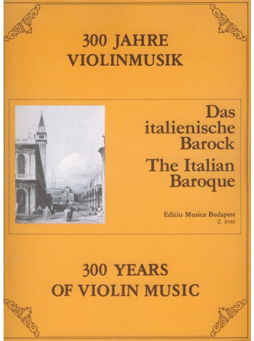 300 év hegedűmuzsikája - Az olasz barokk
