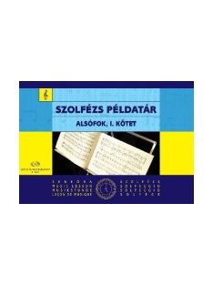   Irsai, Agócsy, Szőnyi:  Szolfézs példatár alsófok I kötet