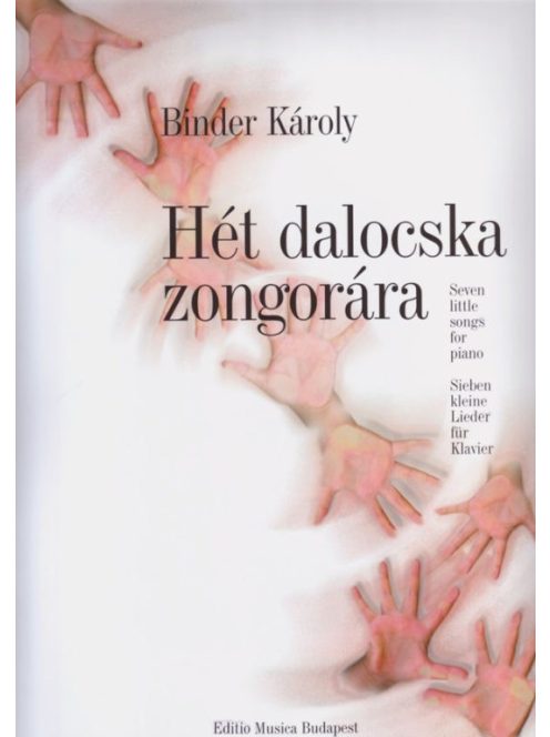 Binder Károly:  Hét dalocska zongorára