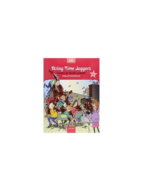String Time Joggers - CELLO - 14 Pieces for Flrexibile Ensemble Witn CD