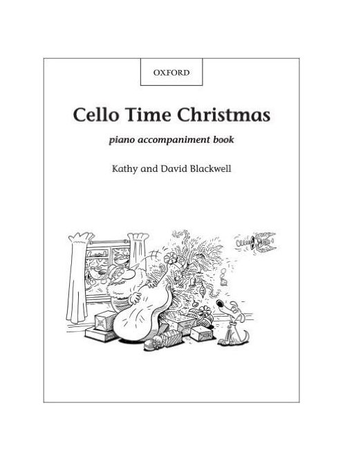 Kathy and David Blackwell: Cello Time Christmas-piano accompaniment book