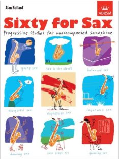 Bullard, Alan: Sixty For Sax
